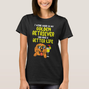ゴールデンレトリエバーベターライフ犬のオーナー Tシャツ