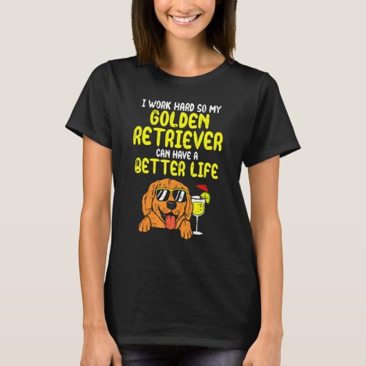 ゴールデンレトリエバーベターライフ犬のオーナー Tシャツ (正面)