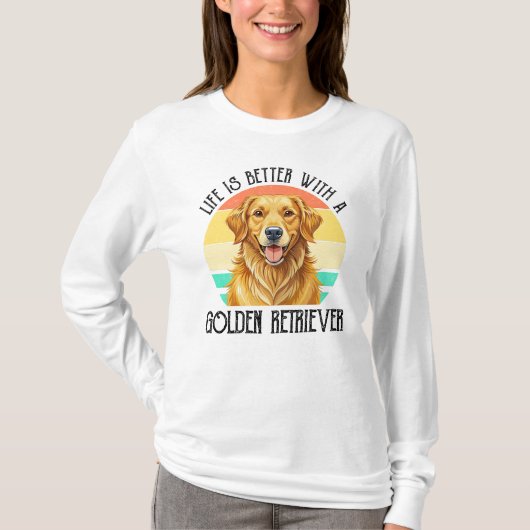 ゴールデンレトリバーといるのが最高 Tシャツ (正面)