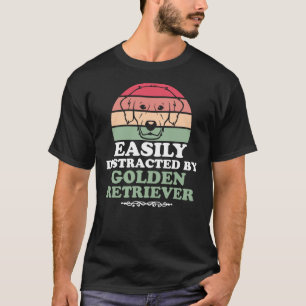 ゴールデンレトリバーに簡単に気を取られる Tシャツ