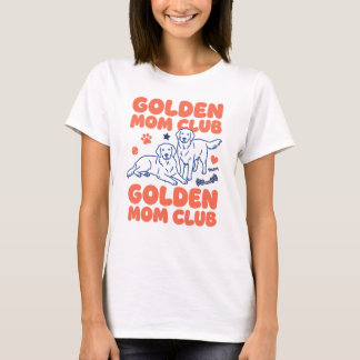 ゴールデンレトリバーのママのための面白いTシャツ Tシャツ