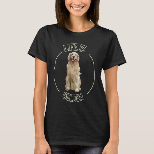 ゴールデンレトリバーの犬、人生はゴージャス、犬 Tシャツ (正面)