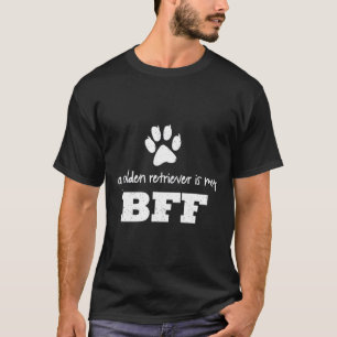 ゴールデンレトリバーは私のBffの友最高の達永遠 Tシャツ