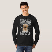 ゴールデンレトリバー犬は私を裏切らない Tシャツ (正面フル)