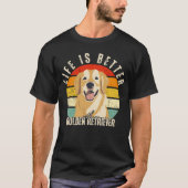 ゴールデンレトリバー、犬好きで人生が良い Tシャツ (正面)