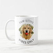 ゴールデンレトリバー Paw-sitive vibes only 写真 犬 コーヒーマグカップ (左)