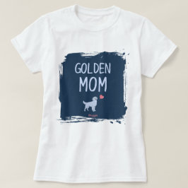 ゴールデンレトリーバーママのカスタムネーム入りTシャツ Tシャツ