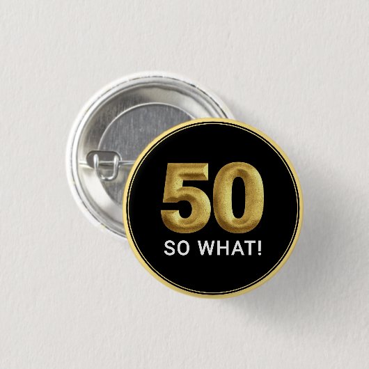 ゴールデン50だってばよ!おもしろい誕生日パーティー 缶バッジ (正面&裏面)