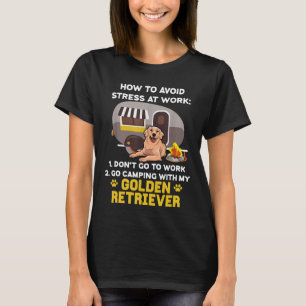 ゴールデン·レトリバー·シャツとキャンプに行く Tシャツ