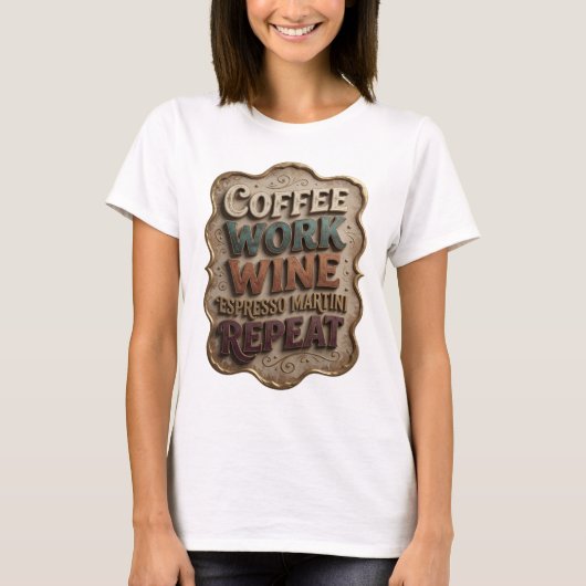 ゴールドがおしゃれ COFFEE WORK WINE ESPRESSO MARTINI REPEAT Tシャツ (正面)