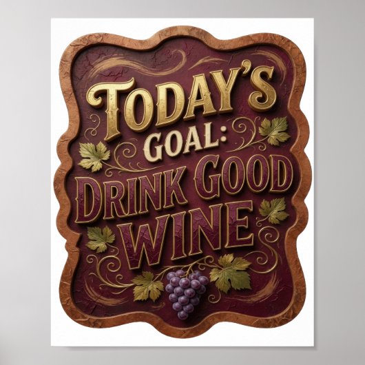 ゴールドが映える TODAY'S GOAL DRINK GOOD WINE ポスター (正面)