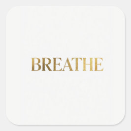 ゴールドの文字で"breathe"と書かれたミニマリストのタイポグラフィ スクエアシール
