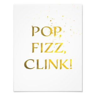 ゴールドフォイルポップ・アートの、FIZZ、CLINKウェディングパーティーサイン フォトプリント