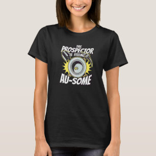 ゴールドマイナー+ディガー+プロスペクティング+マイニング+トレジャー+ハント Tシャツ