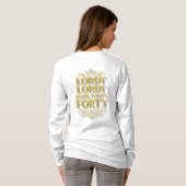ゴールド「オーマイゴッド！あの人が40歳に！」誕生日 Tシャツ (裏面フル)