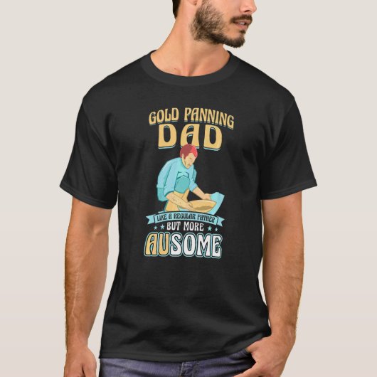 ゴールド・パニング・ダッド ゴールド探し Tシャツ (正面)