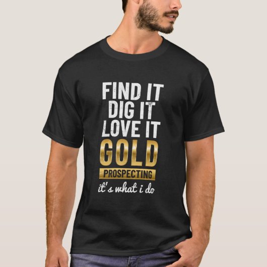 ゴールド・プロスペクティングが楽しい!宝のナゲット探し Tシャツ (正面)