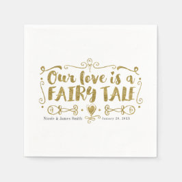 ゴールド OUR LOVE IS A FAIRY TALE カスタム チック ウェディング スタンダードカクテルナプキン