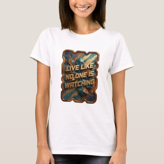 ゴールド Statement 誰にも見られていないように生きろ Tシャツ (正面)
