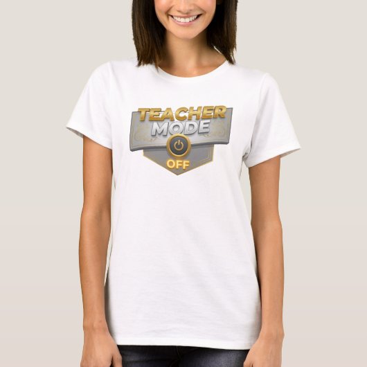 ゴールド TEACH MODE OFF ユニークデザイン Tシャツ (正面)