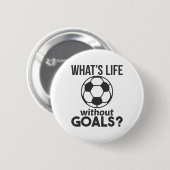 ゴールレス人生なんてつまらない サッカーおもしろTシャツ 缶バッジ (正面&裏面)