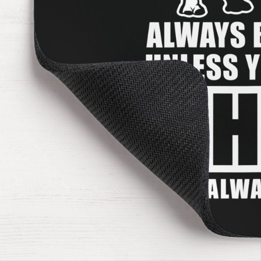 サイの衣装を贈られない限り、自分でいなさい マウスパッド (コーナー)