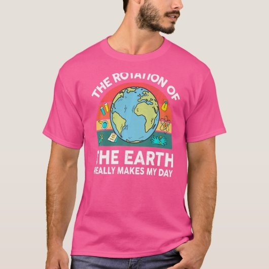 サイエンスアース回転が私の日を作るSTEM宇宙茶 Tシャツ (正面)