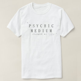 サイキックミディアムが私の人生を変えた Tシャツ
