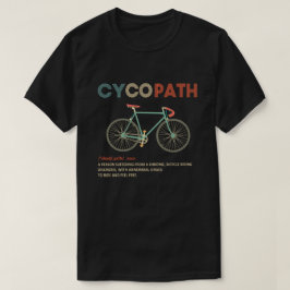 サイクリストおもしろいとバイクもしくは自転車に乗る人のサイコパスサイクリング Tシャツ