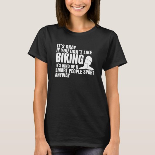 サイクリストことわざサイクリングバイクもしくは自転車に乗る人 Tシャツ (正面)