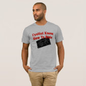 サイクリストは乗る方法を知っています Tシャツ (正面フル)