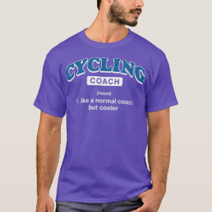 サイクリングコーチ定義サイクおもしろいリストユーモアバイクもしくは自転車に乗る人 Tシャツ