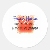 サイケおもしろいナースTシャツとギフト ラウンドシール (正面)