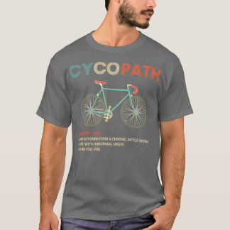 サイコパスおもしろいサイクリングサイクリストユーモア Tシャツ