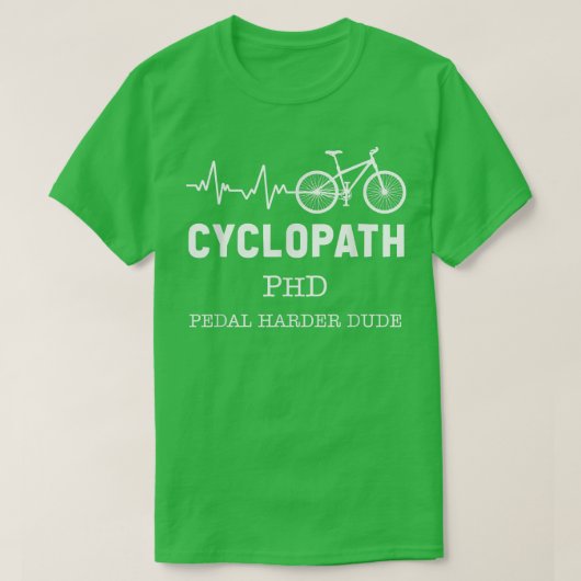 サイコパス ハートビート PHD サイクリスト ファン 自転車 オーナー Tシャツ (デザイン正面)