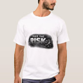 サイコロを振れ – リスクをとれ Tシャツ (正面)