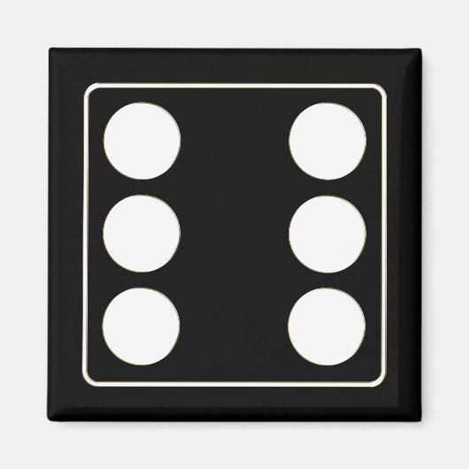 サイコロピップスの番号ホワイト6 +あなたのバックガー。 マグネット (正面)