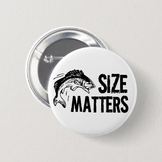 サイズの問題! おもしろいな魚釣りのデザイン 缶バッジ (正面&裏面)