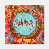 サイドキック可愛いトレンディーおもしろいインスピリシティフレンド マグネット (正面)