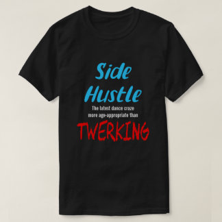 サイドハッスル対トゥーキングネオンブルー文字ユニ。 Tシャツ