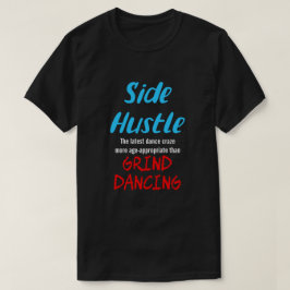 サイドハッスル vs. グラインドダンス ネオンブルーテキスト ユニセックス tシャツ