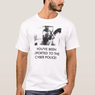 サイバーの警察に報告されました! Tシャツ