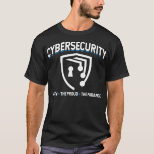サイバーセキュリティ誇りを持った少数の偏執型より安全なインターネット Tシャツ