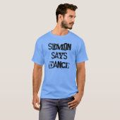 サイモンはダンスのティーを言います Tシャツ (正面フル)