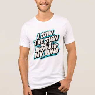 サインを見て心が開いた | 大胆なインスピレーション トライブレンドTシャツ