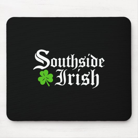 サウスサイドアイリッシュシカゴSt patricks day マウスパッド (正面)