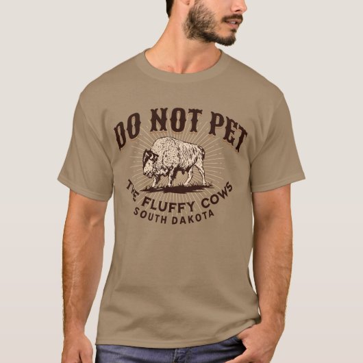サウスダコタ州のふわふわ牛（バイソン）に触らないで Tシャツ (正面)