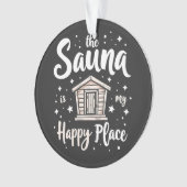 サウナは私の幸せな場所 オーナメント (正面)