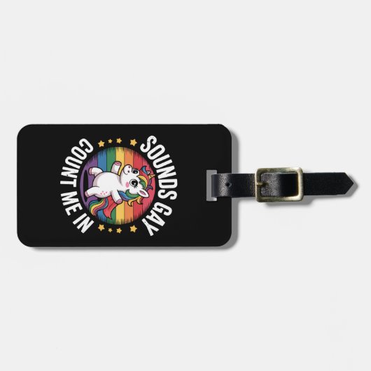 サウンドゲイユニコーンレインボーLGBTQプライドで私をカウント ラゲッジタグ (正面横)