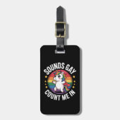 サウンドゲイユニコーンレインボーLGBTQプライドで私をカウント ラゲッジタグ (正面縦)